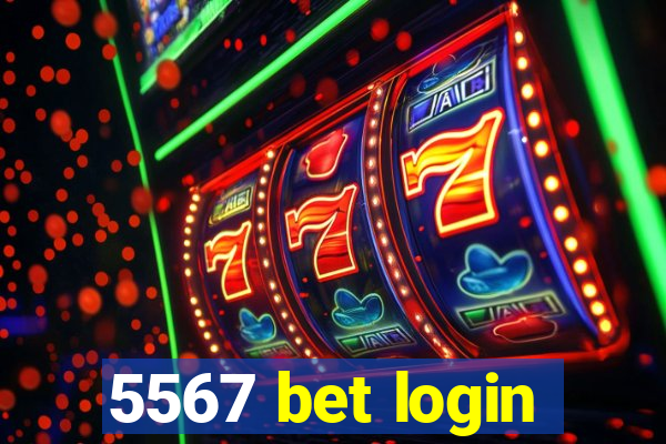 5567 bet login